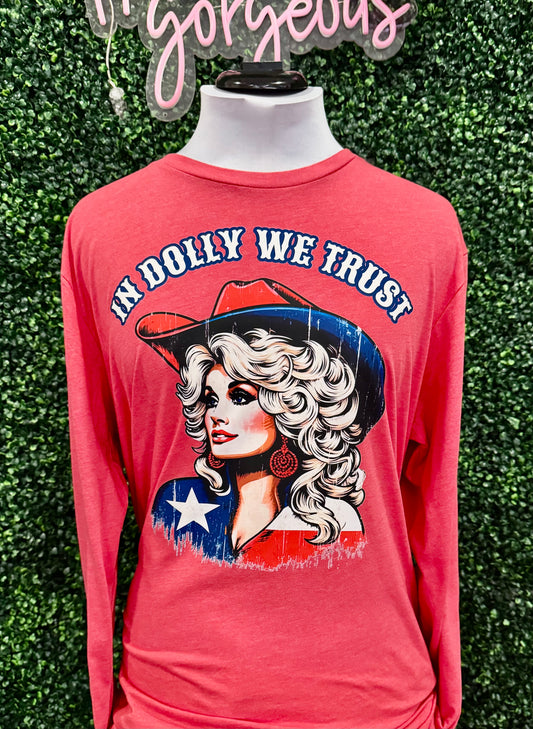 In Dolly We Trust longsleeve shirt