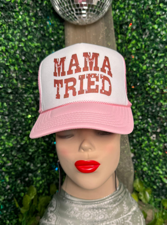 Mama Tried Trucker Hat